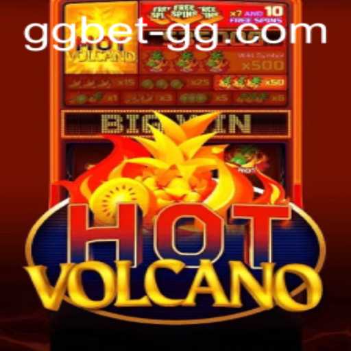 Exploring the Excitement of HotVolcano with GGbet