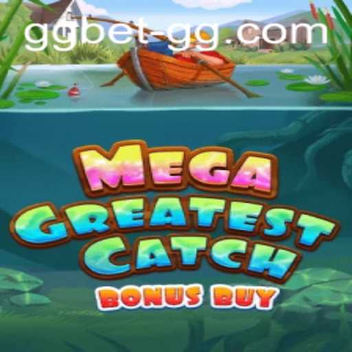 MegaGreatestCatchBonusBuy Game Introduction and Rules