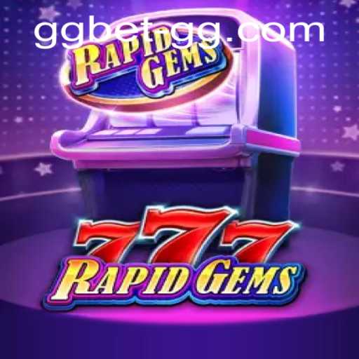 Exploring the Excitement of RapidGems777: A Deep Dive into the Latest in Online Gaming